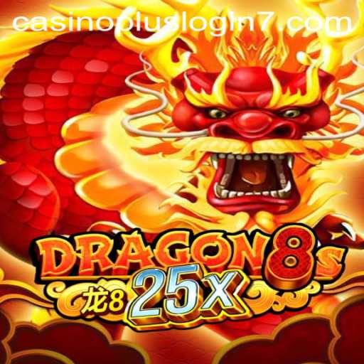 Dragon8s25x: A Riveting Casino Adventure with Casino Plus Login