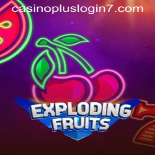 Unlock the Thrills of ExplodingFruits: Your Ultimate Guide to Winning Big with Casino Plus Login