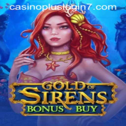 Exploring GoldofSirensBonusBuy: A Modern Casino Experience