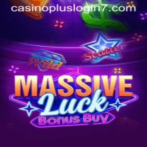 Exploring MassiveLuckBonusBuy in the Casino Plus Login Universe