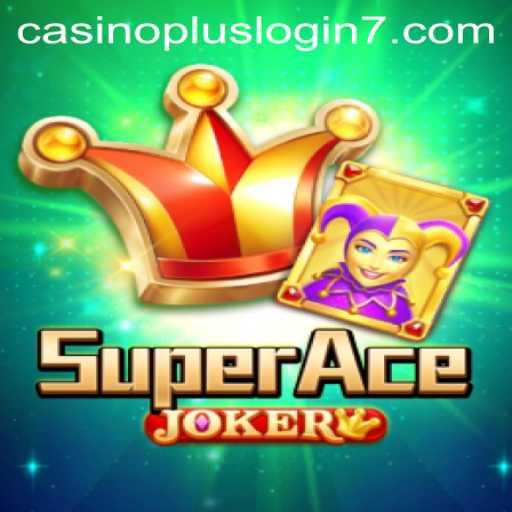 Exploring the Excitement of SuperAceJoker and Casino Plus Login